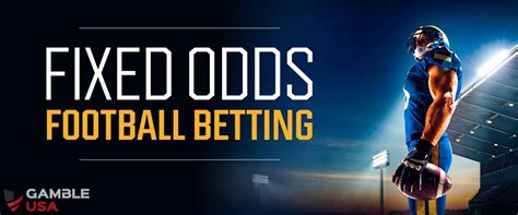 Guide: Fixed Odds Football Betting Explained .